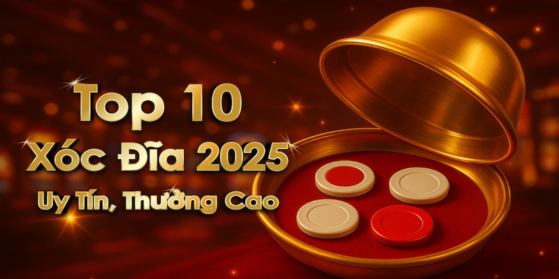 Top Các Ưu Đãi Mới Nhất Trong Game Xóc Đĩa Online
